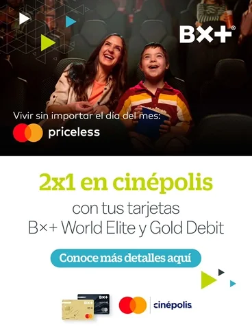Cuentas para ti beneficios promo cinepolis | Banco Ve por Más Bx+